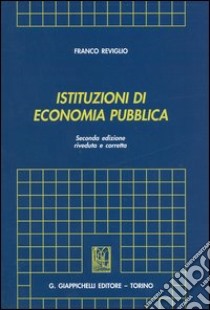 Istituzioni di economia pubblica libro di Reviglio Franco