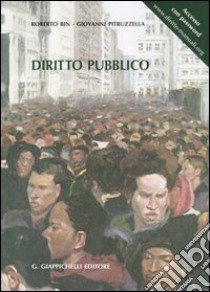 Diritto pubblico libro di Bin Roberto - Pitruzzella Giovanni