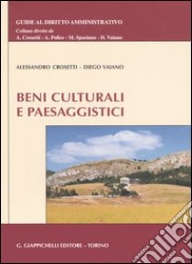 Beni culturali e paesaggistici libro di Crosetti Alessandro - Vaiano Diego