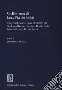 Studi in onore di Laura Picchio Forlati. Ediz. italiana, inglese, francese e tedesca libro di Cortese B. (cur.)