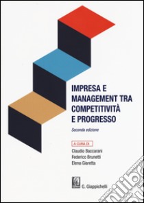 Impresa e management tra competitività e progresso libro