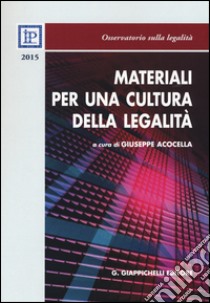 Materiali per una cultura della legalità 2015 libro di Acocella G. (cur.)