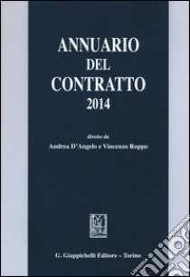 Annuario del contratto 2014 libro di D'Angelo A. (cur.); Roppo V. (cur.)