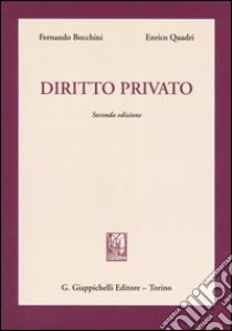 Diritto privato libro di Bocchini Fernando - Quadri Enrico