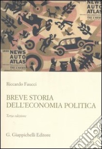 Breve storia dell'economia politica libro di Faucci Riccardo