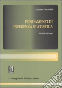 Fondamenti di inferenza statistica libro di Pieraccini Luciano