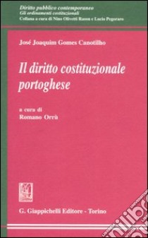 Il diritto costituzionale portoghese libro di Gomes Canotilho José J.; Orrù R. (cur.)