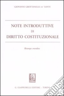 Note introduttive di diritto costituzionale libro di Grottanelli de' Santi Giovanni