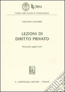 Lezioni di diritto privato libro di Giacobbe Giovanni