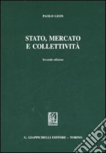 Stato, mercato e collettività libro di Leon Paolo