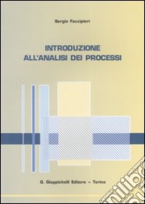 Introduzione all'analisi dei processi libro di Faccipieri Sergio