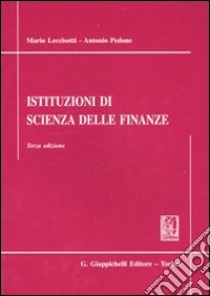 Istituzioni di scienza delle finanze libro di Leccisotti Mario; Pedone Antonio