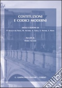 Costituzioni e codici moderni libro di Ascheri M. (cur.)