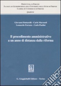 Il procedimento amministrativo a un anno di distanza dalla riforma libro