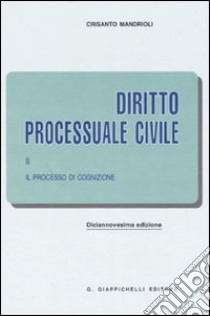 Diritto processuale civile (2) libro di Mandrioli Crisanto