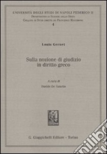 Sulla nozione di giudizio in diritto greco libro di Gernet Louis