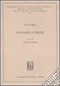 Sovranità e libertà libro di Duguit Leon