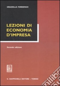 Lezioni di economia d'impresa libro di Fornengo Graziella