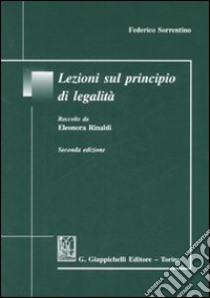 Lezioni sul principio di legalità libro di Sorrentino Federico; Rinaldi E. (cur.)