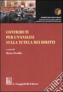 Contributi per un'analisi sulla tutela dei diritti libro di Fiorillo M. (cur.)