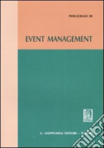 Event management libro di Re Piergiorgio