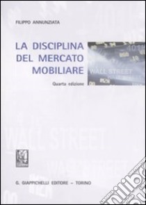 La disciplina del mercato mobiliare libro di Annunziata Filippo