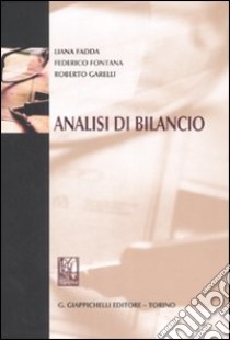 Analisi di bilancio libro di Fadda Liana; Fontana Federico; Garelli Roberto