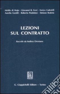 Lezioni sul contratto libro di Orestano A. (cur.)