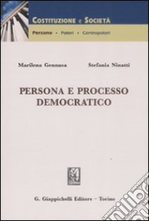 Persona e processo democratico libro di Gennusa Marilena; Ninatti Stefania