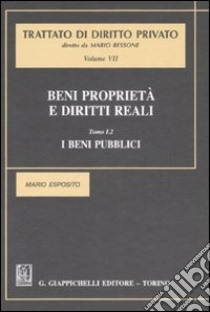 Beni, proprietà e diritti reali (2) libro di Esposito Mario