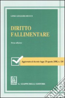 Diritto fallimentare libro di Guglielmucci Lino