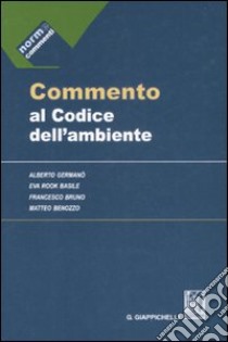 Commento al Codice dell'ambiente libro