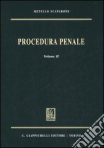 Procedura penale. Vol. 2 libro di Scaparone Metello