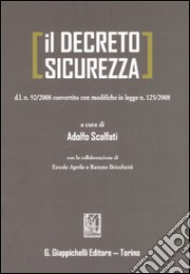 Il decreto sicurezza libro di Scalfati A. (cur.)