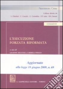 L'esecuzione forzata riformata libro di Miccolis G. (cur.); Perago C. (cur.)