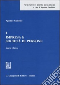 Impresa e società di persone. Vol. 1 libro di Gambino Agostino