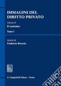 Immagini del diritto privato tra continuità e discontinuità. Scritti di Umberto Breccia libro di Breccia Umberto