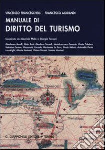 Manuale di diritto del turismo libro di Franceschelli Vincenzo; Morandi Francesco