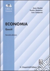 Economia. Quesiti libro di Montini Anna; Montresor Sandro; Zamparini Luca