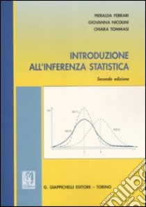 Introduzione all'inferenza statistica libro di Ferrari Pieralda; Nicolini Giovanna; Tommasi Chiara