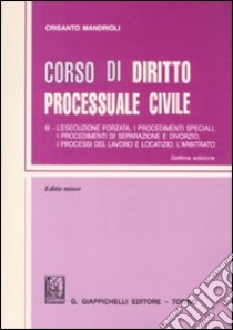 Corso di diritto processuale civile. Ediz. minore (3) libro di Mandrioli Crisanto