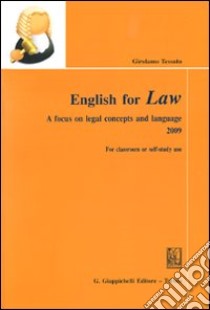 English for law. A focus on legal concepts and language. Con CD Audio libro di Tessuto Girolamo