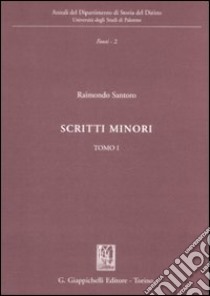 Scritti minori libro di Santoro Raimondo