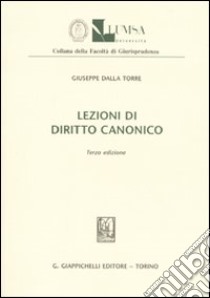 Lezioni di diritto canonico libro di Dalla Torre Giuseppe