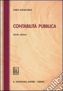 Contabilità pubblica libro di Manacorda Carlo