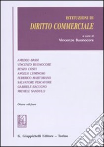 Istituzioni di diritto commerciale libro di Buonocore V. (cur.)