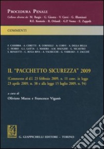 Il «pacchetto sicurezza» 2009 libro di Mazza O. (cur.); Viganò F. (cur.)