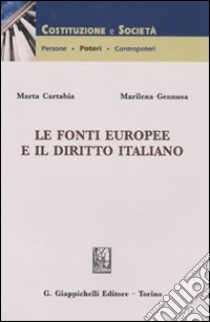 Le fonti europee e il diritto italiano libro di Cartabia Marta - Gennusa Marilena