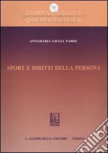 Sport e diritti della persona libro di Parisi Annamaria Giulia