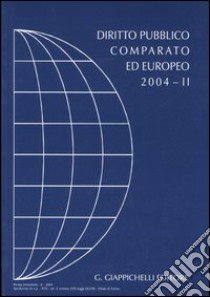 Diritto pubblico comparato ed europeo 2004 (2) libro